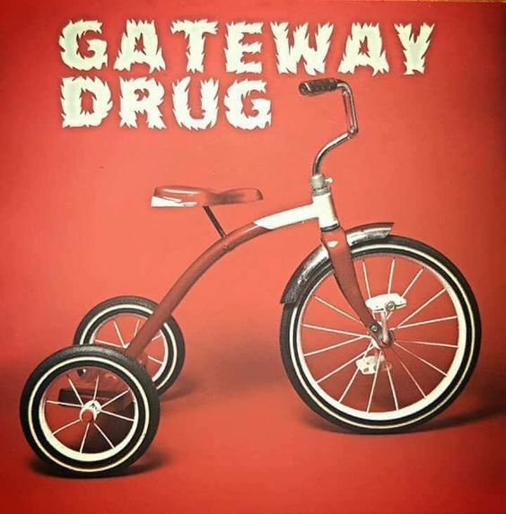 Gateway%20Drug.jpg